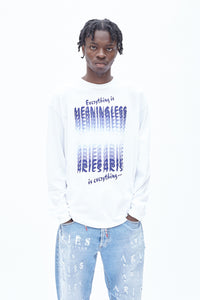 Everything Is Meaningless LS Tee
